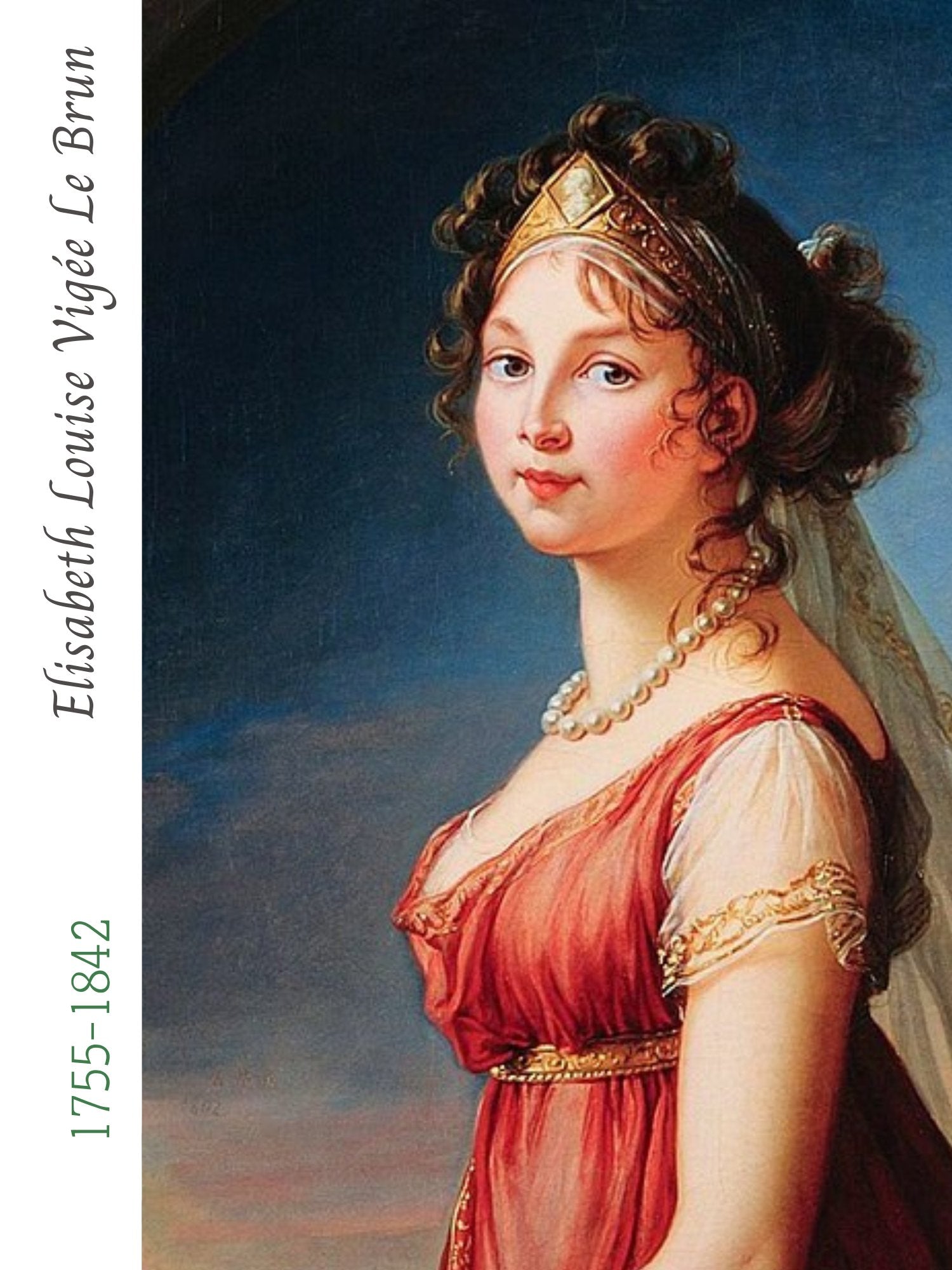 Elisabeth Louise Vigée Le Brun (1755–1842)